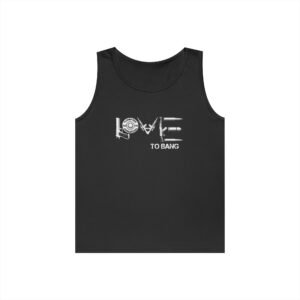 Love to Bang Tank – Not What You Think… Or Is It?